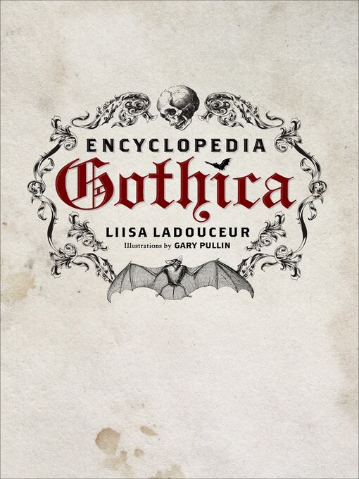 Title details for Encyclopedia Gothica by Liisa Ladouceur - Available